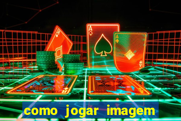 como jogar imagem no google para pesquisa